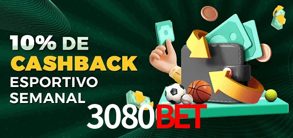 10% de bônus de cashback na 3080Bet